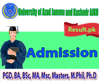 ajku Admissions 2024 class PGD, BA, BSc, B.Com, MA, Msc, Masters, M.Phil, Ph.D